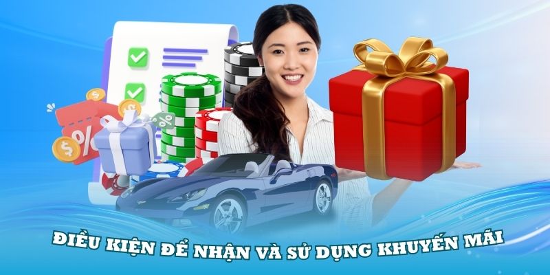 Các điều kiện cơ bản để nhận và sử dụng khuyến mãi tại Nhà Cái Uy Tín