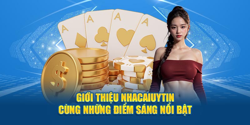 Giới thiệu Nhà Cái Uy Tín cùng những điểm sáng nổi bật 