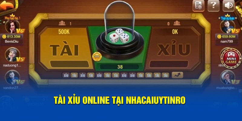 Tài xỉu online tại Nhà Cái Uy Tín